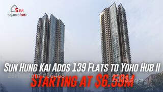 Sun Hung Kai Adds 139 Flats to Yoho Hub II, Starting at $6.59M 