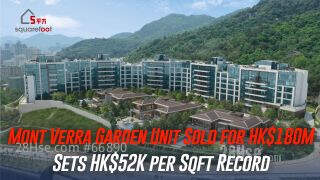 Mont Verra Garden Unit Sold for HK$180M, Sets HK$52K per Sqft Record