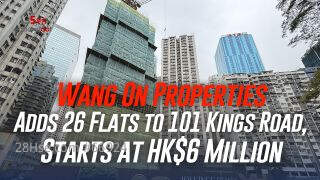 Wang On Properties Adds 26 Flats to 101 Kings Road, Starts at HK$6 Million