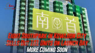 Eight Southpark in Kowloon City Sells Out 181 Units on Launch Day, More Coming Soon